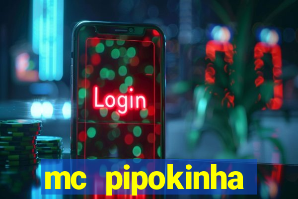 mc pipokinha privacy videos